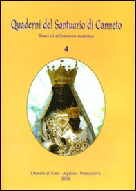 Quaderni del Santuario di Canneto. Temi di riflessione mariana - Vol. 4 - Librerie.coop