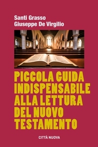 Piccola guida indispensabile alla lettura del Nuovo testamento - Librerie.coop Piccola guida indispensabile alla lettura del Nuovo testamento - Librerie.coop
