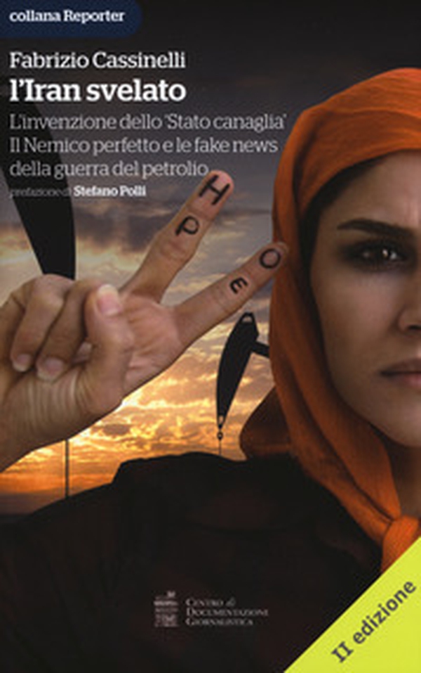 L'Iran svelato. L'invenzione dello «Stato canaglia». Il nemico perfetto e le fake news della guerra del petrolio - Librerie.coop L'Iran svelato. L'invenzione dello «Stato canaglia». Il nemico perfetto e le fake news della guerra del petrolio - Librerie.coop