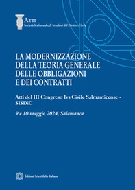 La modernizzazione della teoria generale delle obbligazioni e dei contratti - Librerie.coop
