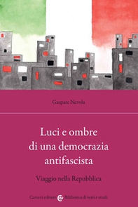 Luci e ombre di una democrazia antifascista. Viaggio nella Repubblica - Librerie.coop