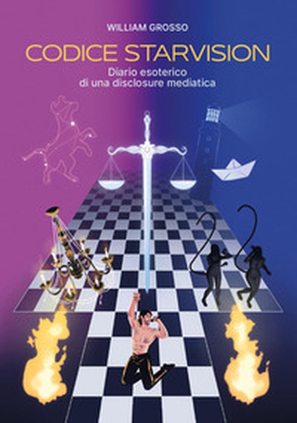 Codice Starvision. Diario esoterico di una disclosure mediatica - Librerie.coop