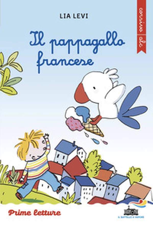 Il pappagallo francese. Corsivo - Librerie.coop Il pappagallo francese. Corsivo - Librerie.coop
