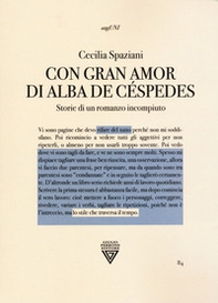 «Con gran amor» di Alba de Céspedes. Storie di un romanzo incompiuto - Librerie.coop «Con gran amor» di Alba de Céspedes. Storie di un romanzo incompiuto - Librerie.coop