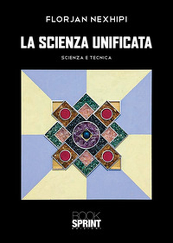 La scienza unificata. Scienza e tecnica - Librerie.coop La scienza unificata. Scienza e tecnica - Librerie.coop