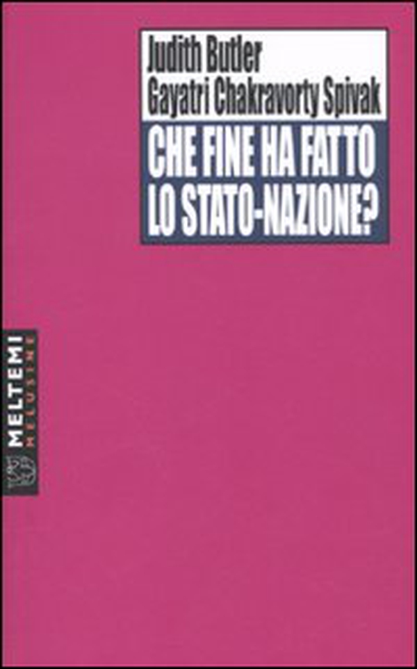 Che fine ha fatto lo Stato-nazione? - Librerie.coop Che fine ha fatto lo Stato-nazione? - Librerie.coop