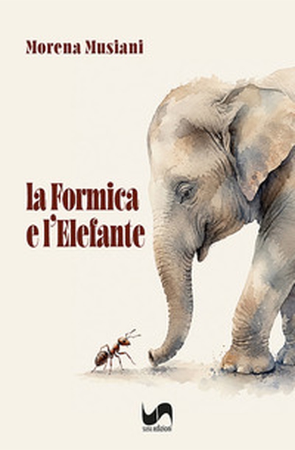 La formica e l'elefante - Librerie.coop