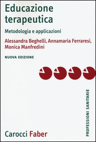 Educazione terapeutica. Metodologia e applicazioni - Librerie.coop Educazione terapeutica. Metodologia e applicazioni - Librerie.coop