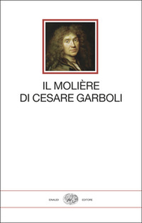 Il Molière di Cesare Garboli - Librerie.coop