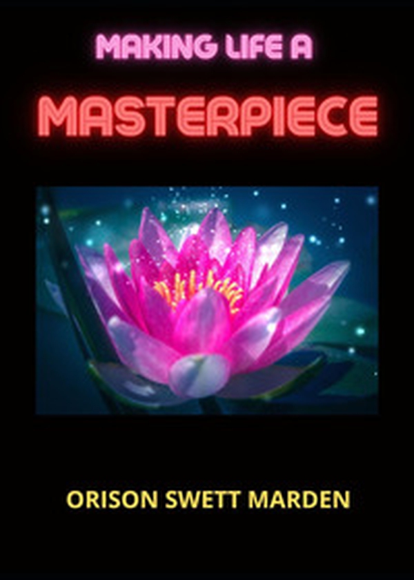 Making life a masterpiece - Librerie.coop Making life a masterpiece - Librerie.coop