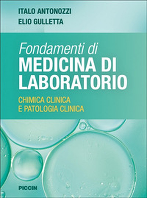 Fondamenti di medicina di laboratorio. Chimica clinica e patologia clinica - Librerie.coop Fondamenti di medicina di laboratorio. Chimica clinica e patologia clinica - Librerie.coop