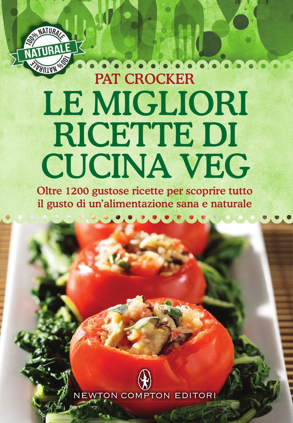 Le migliori ricette di cucina veg - Librerie.coop Le migliori ricette di cucina veg - Librerie.coop