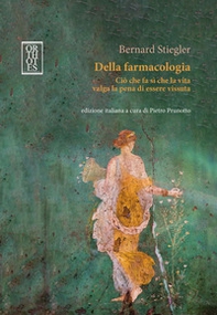 Della farmacologia. Ciò che fa sì che la vita valga la pena di essere vissuta - Librerie.coop Della farmacologia. Ciò che fa sì che la vita valga la pena di essere vissuta - Librerie.coop