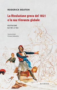 La rivoluzione greca del 1821 e la sua rilevanza globale - Librerie.coop