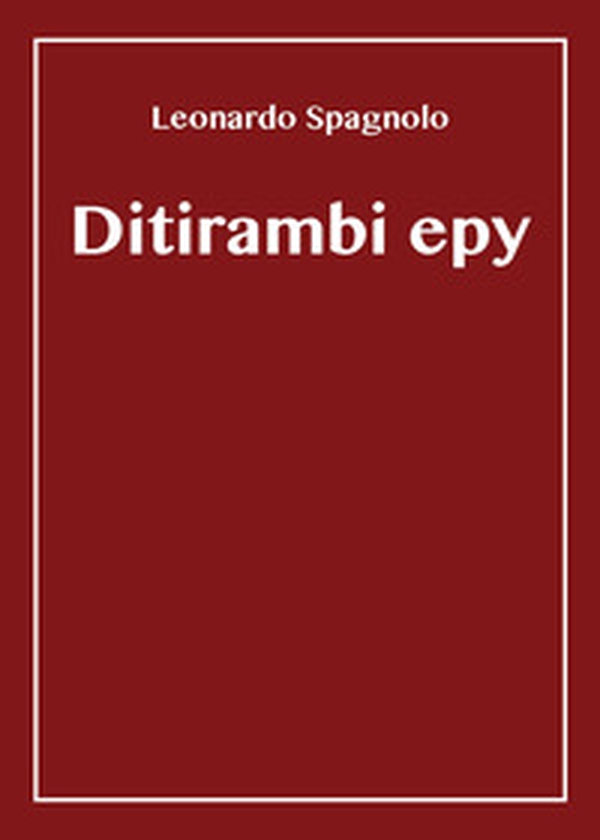 Ditirambi epy - Librerie.coop Ditirambi epy - Librerie.coop