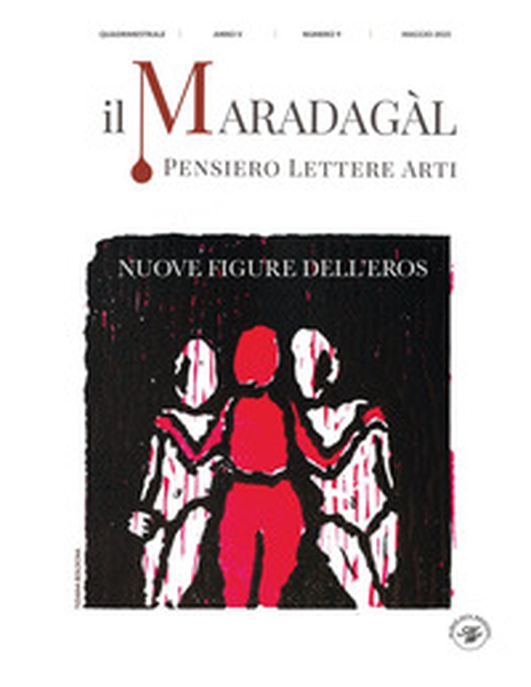 Il Maradagàl. Pensiero lettere arti - Vol. 9 - Librerie.coop Il Maradagàl. Pensiero lettere arti - Vol. 9 - Librerie.coop