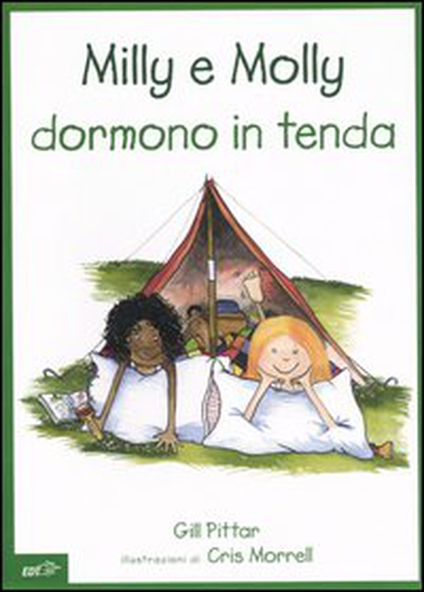 Milly e Molly dormono in tenda - Librerie.coop Milly e Molly dormono in tenda - Librerie.coop