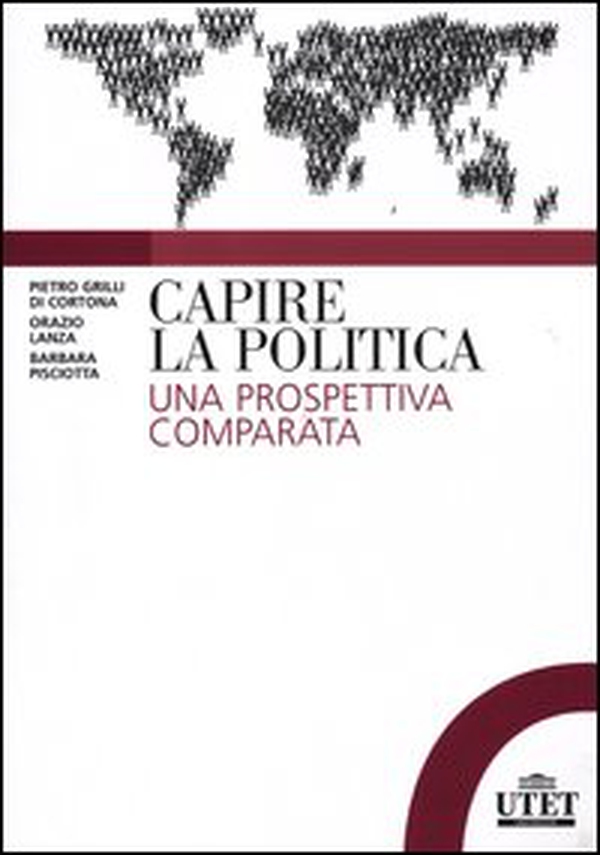 Capire la politica. Una prospettiva comparata - Librerie.coop Capire la politica. Una prospettiva comparata - Librerie.coop