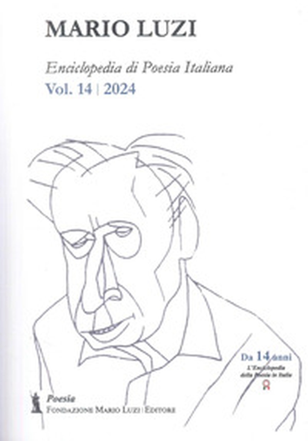 Enciclopedia di poesia italiana. Mario Luzi - Vol. 14 - Librerie.coop