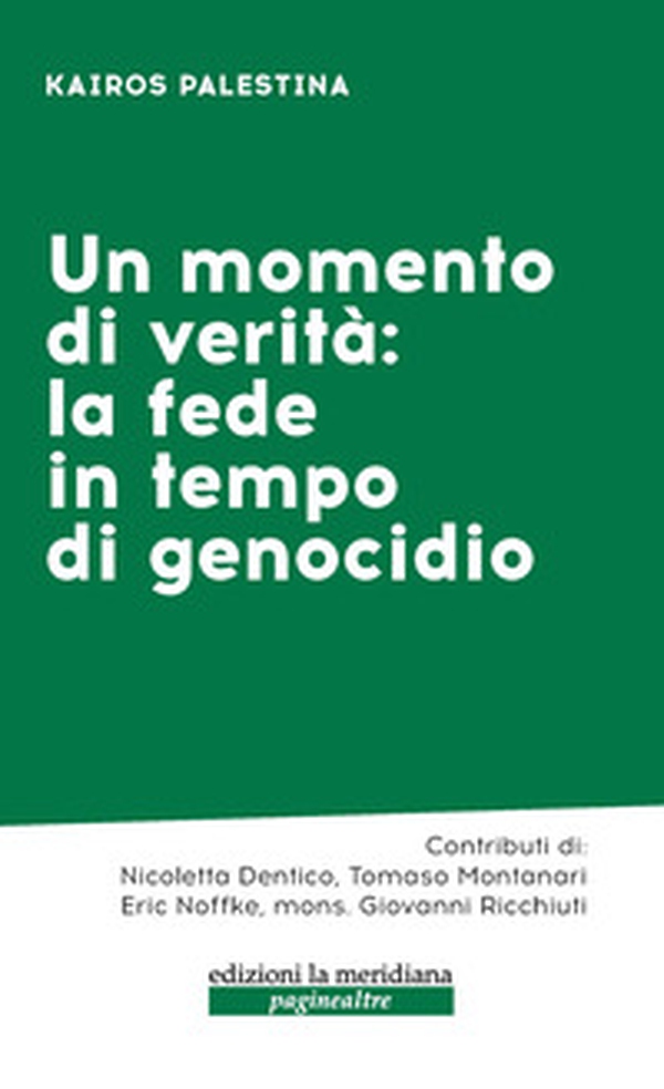 Un momento di verità: la fede in tempo di genocidio - Librerie.coop