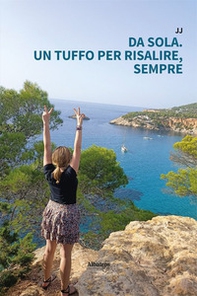 Da sola. Un tuffo per risalire, sempre - Librerie.coop