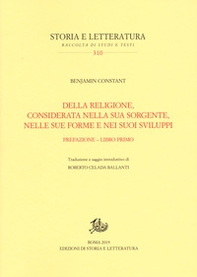 Della religione, considerata nella sua sorgente, nelle sue forme e nei suoi sviluppi - Vol. 1 - Librerie.coop
