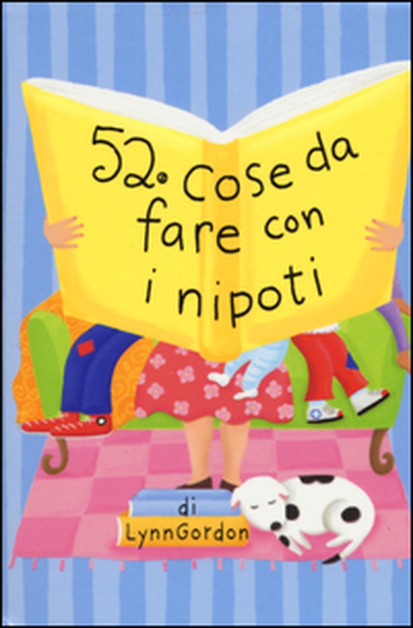 52 cose da fare con i nipoti. Carte - Librerie.coop 52 cose da fare con i nipoti. Carte - Librerie.coop