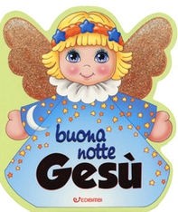 Buonanotte Gesù - Librerie.coop