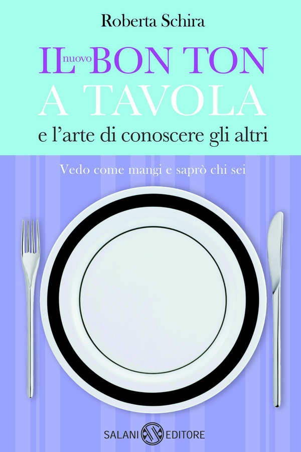 Il nuovo Bon ton a tavola - Librerie.coop Il nuovo Bon ton a tavola - Librerie.coop