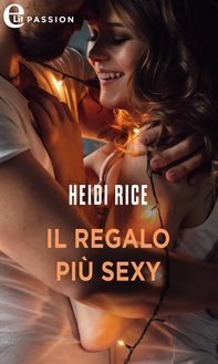 Il regalo più sexy (eLit) - Librerie.coop Il regalo più sexy (eLit) - Librerie.coop