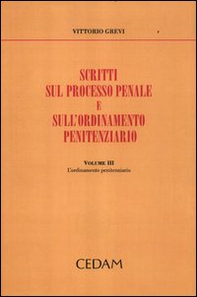 Scritti sul processo penale e sull'ordinamento penitenziario - Vol. 3 - Librerie.coop