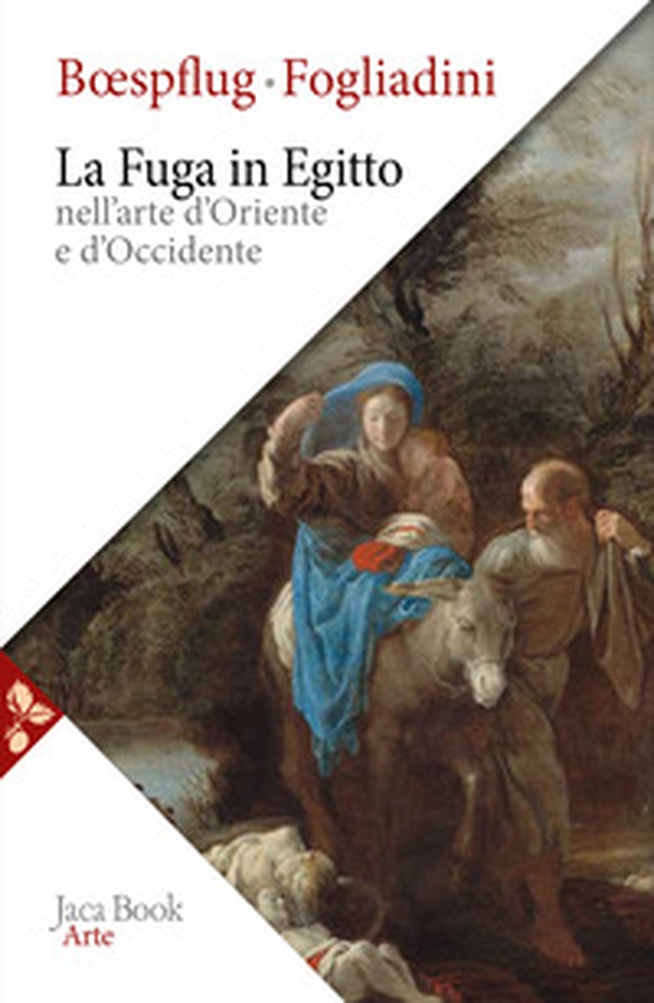 La fuga in Egitto nell'arte d'Oriente e Occidente - Librerie.coop La fuga in Egitto nell'arte d'Oriente e Occidente - Librerie.coop
