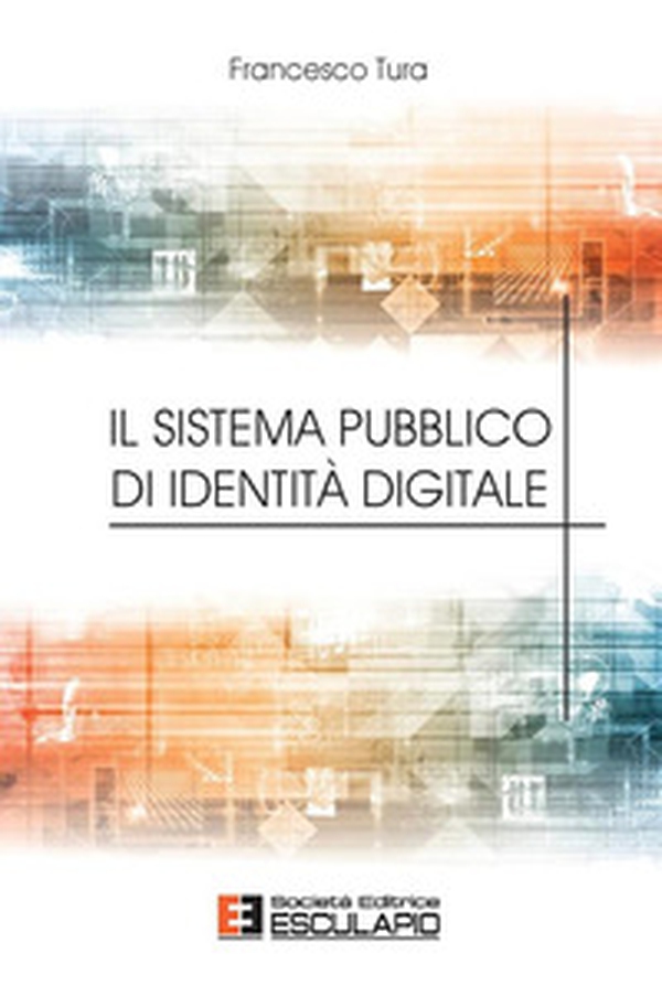 Il sistema pubblico di identità digitale - Librerie.coop Il sistema pubblico di identità digitale - Librerie.coop
