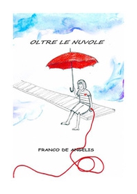 Oltre le nuvole - Librerie.coop Oltre le nuvole - Librerie.coop