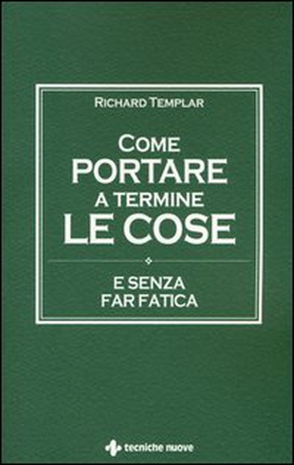 Come portare a termine le cose e senza far fatica - Librerie.coop Come portare a termine le cose e senza far fatica - Librerie.coop