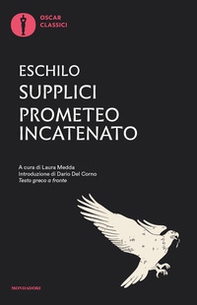 Supplici-Prometeo incatenato. Testo greco a fronte - Librerie.coop
