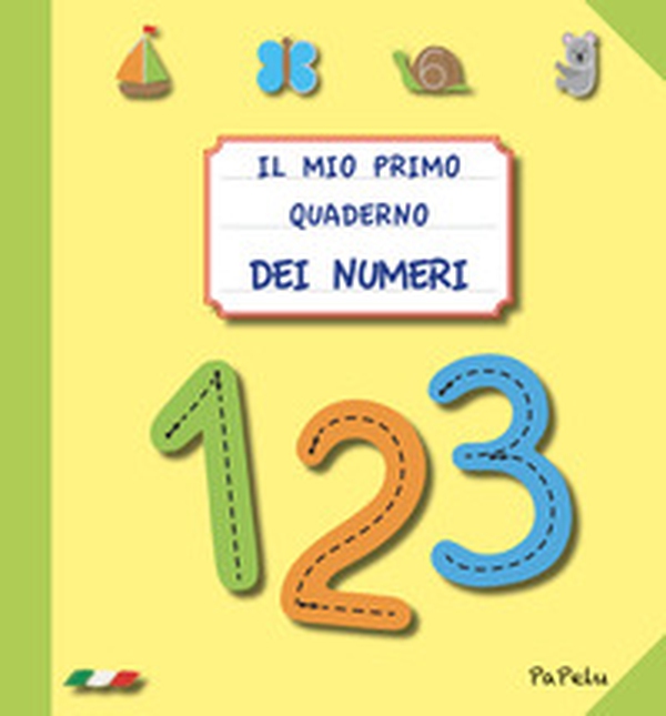 Il mio primo quaderno dei numeri - Librerie.coop Il mio primo quaderno dei numeri - Librerie.coop