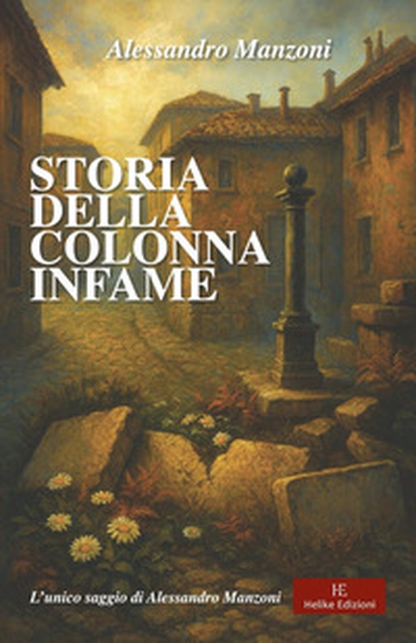 Storia della colonna infame - Librerie.coop