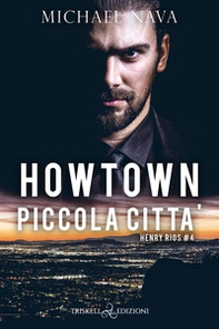 Howtown (piccola città). Henry Rios - Librerie.coop