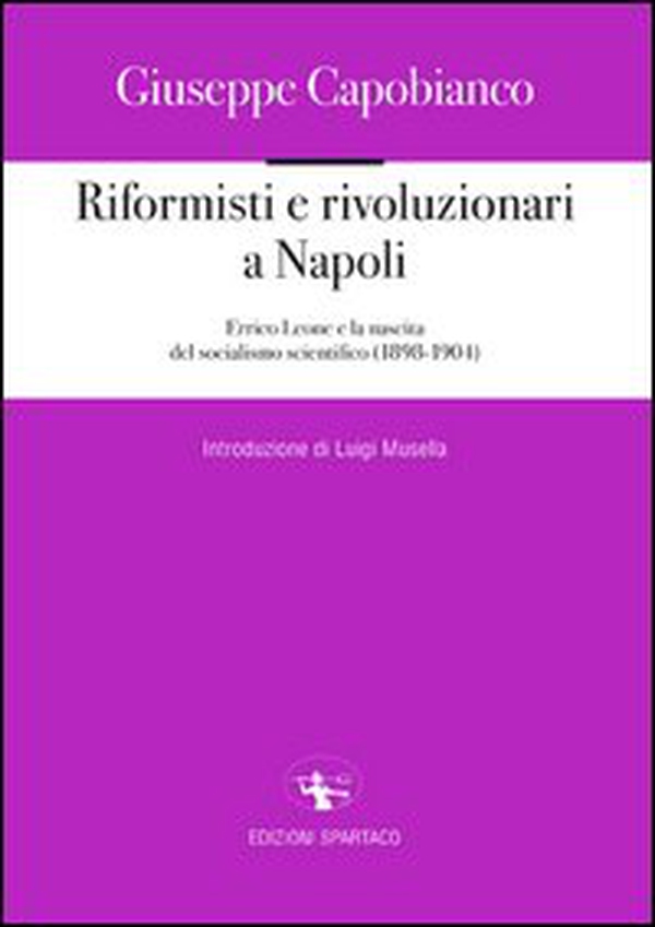 Riformisti e rivoluzionari a Napoli - Librerie.coop Riformisti e rivoluzionari a Napoli - Librerie.coop