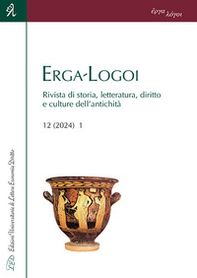 Erga-Logoi. Rivista di storia, letteratura, diritto e culture dell'antichità - Vol. 12\1 - Librerie.coop