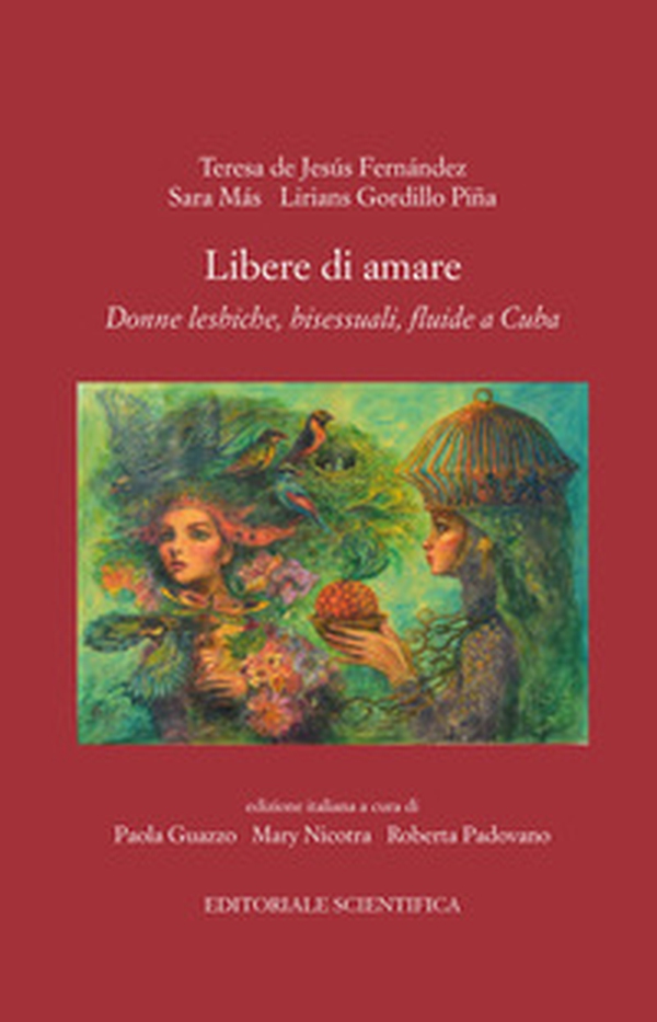 Libere di amare. Donne lesbiche, bisessuali, fluide a Cuba - Librerie.coop Libere di amare. Donne lesbiche, bisessuali, fluide a Cuba - Librerie.coop