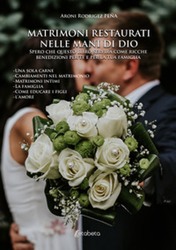 Matrimoni restaurati nelle mani di Dio - Librerie.coop Matrimoni restaurati nelle mani di Dio - Librerie.coop