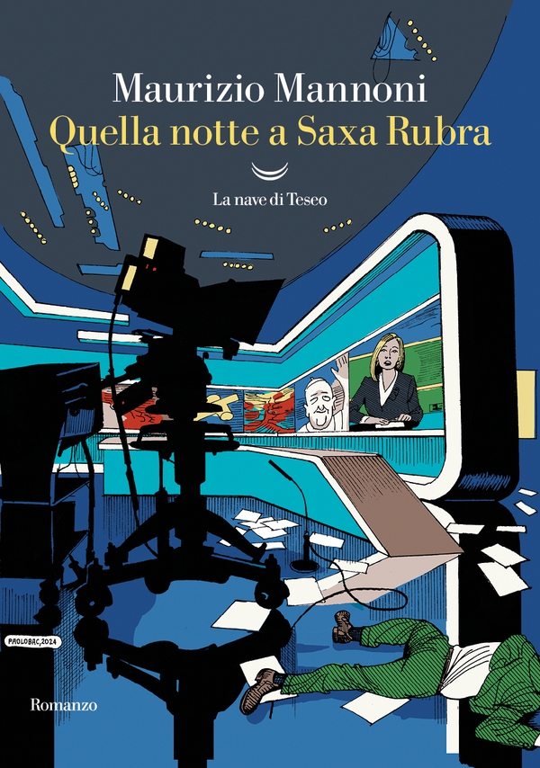 Quella notte a Saxa Rubra - Librerie.coop Quella notte a Saxa Rubra - Librerie.coop