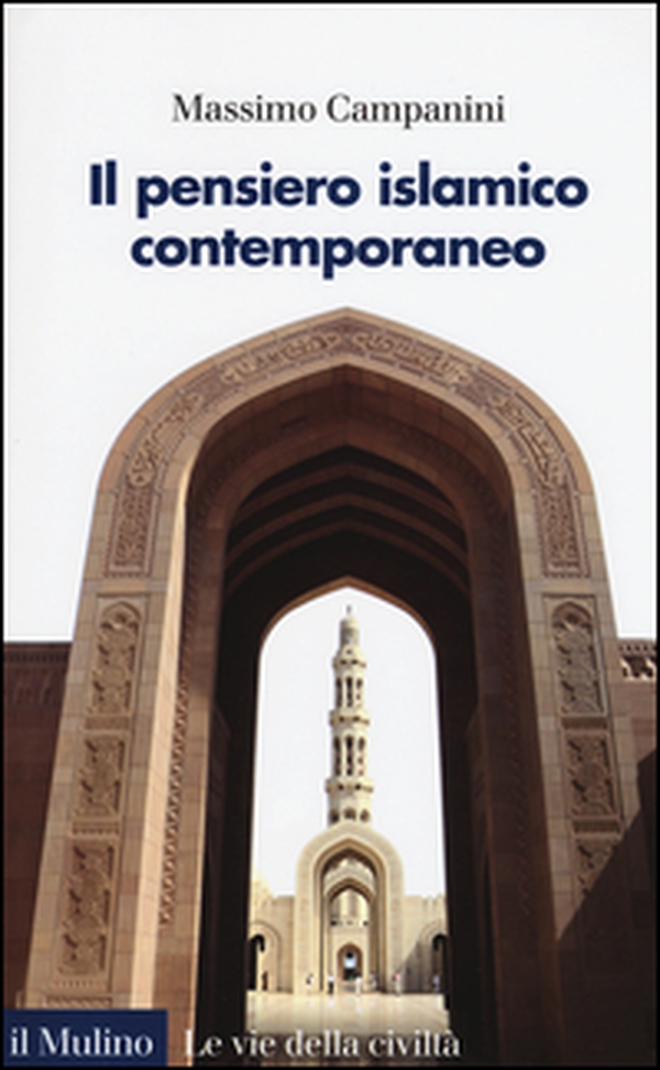 Il pensiero islamico contemporaneo - Librerie.coop Il pensiero islamico contemporaneo - Librerie.coop