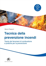 Tecnica della prevenzione incendi - Teoria dei fenomeni di combustione e pratiche per la prevenzione - Librerie.coop Tecnica della prevenzione incendi - Teoria dei fenomeni di combustione e pratiche per la prevenzione - Librerie.coop