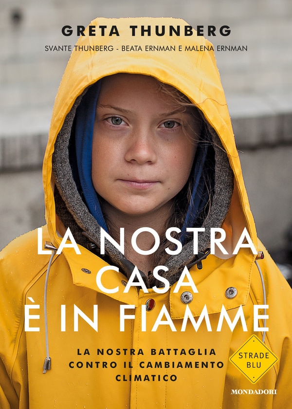 La nostra casa è in fiamme - Librerie.coop La nostra casa è in fiamme - Librerie.coop