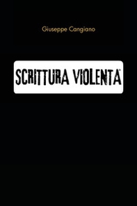 Scrittura violenta - Librerie.coop