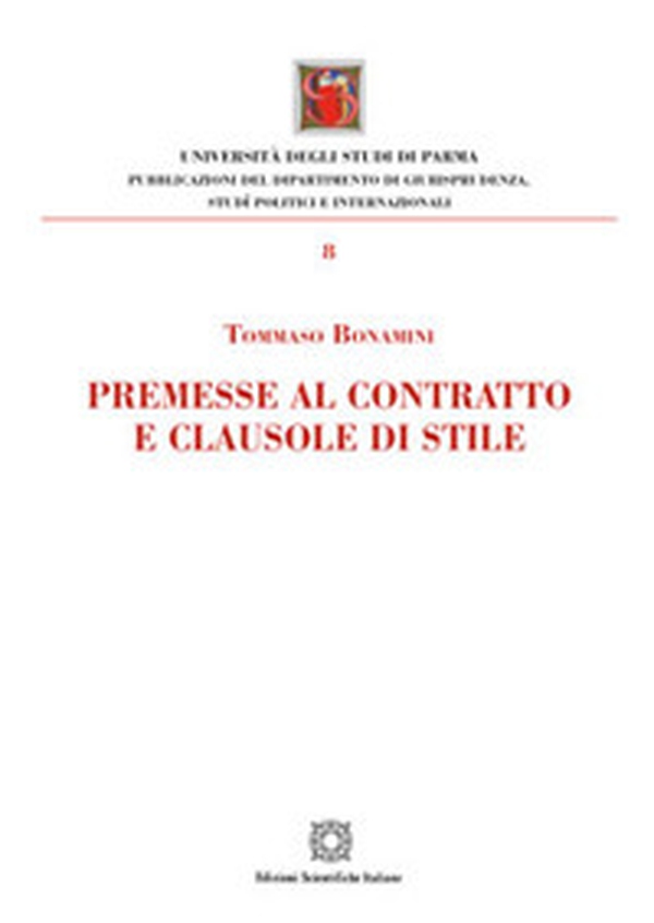 Premesse al contratto e clausole di stile - Librerie.coop Premesse al contratto e clausole di stile - Librerie.coop