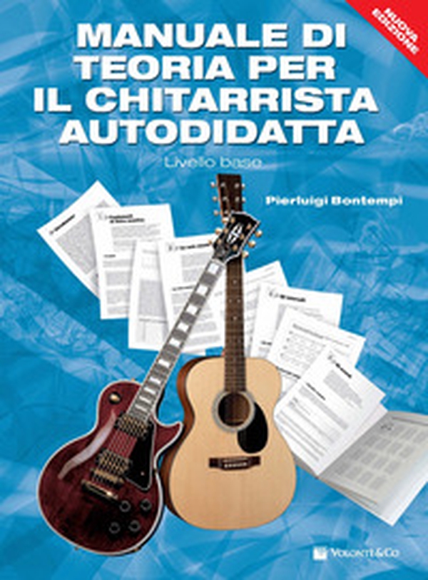 Manuale di teoria per il chitarrista autodidatta. Livello base - Librerie.coop Manuale di teoria per il chitarrista autodidatta. Livello base - Librerie.coop